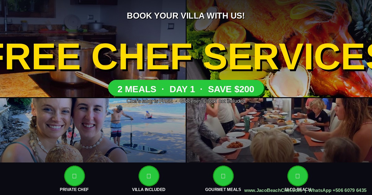 Free Private Chef Services — 2 gourmet meals on Day 1 when you book your Jaco Beach villa